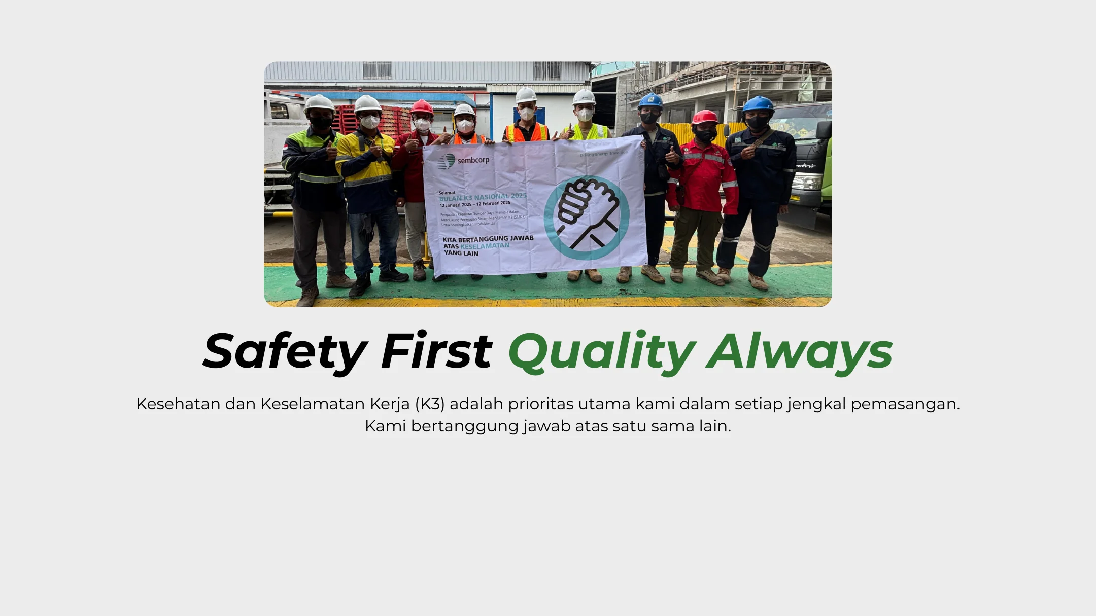 Safety First Quality Always